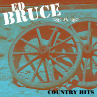 Ed Bruce - Country Hits